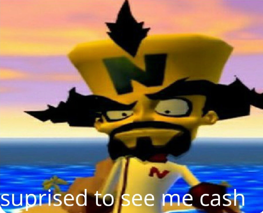 Surprised to see me cash? Blank Meme Template