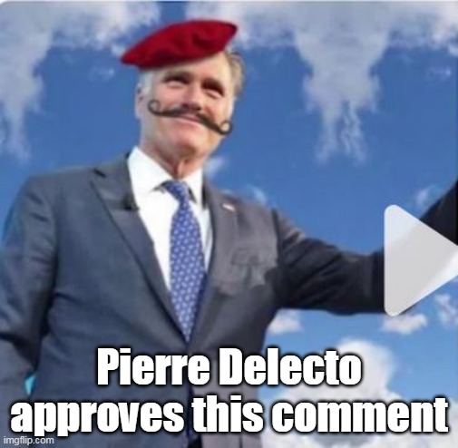 Pierre Delecto approves this comment | made w/ Imgflip meme maker