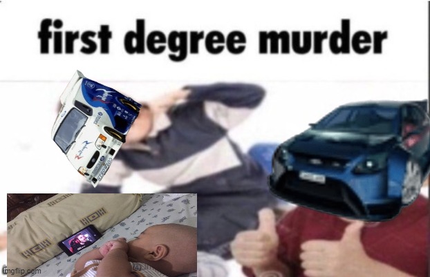 focus agrees | image tagged in first degree murder | made w/ Imgflip meme maker
