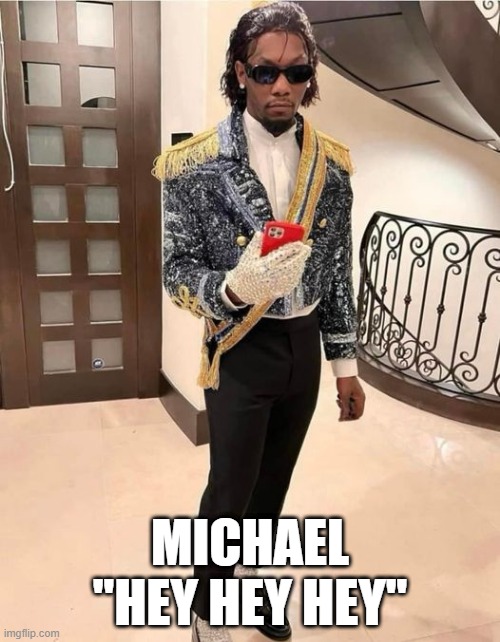 Discount Michael | MICHAEL "HEY HEY HEY" | image tagged in michael jackson | made w/ Imgflip meme maker