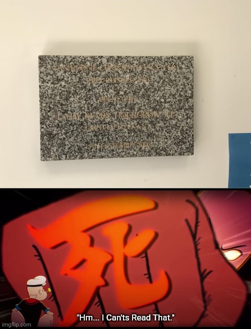 Terrible stone and text combo | "Hm... I Can'ts Read That." | image tagged in i can'ts read that,stone,text,you had one job,memes,words | made w/ Imgflip meme maker