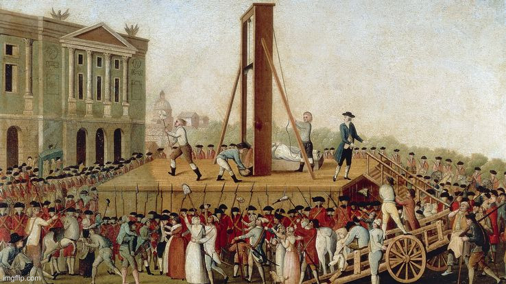 Guillotine Execution 1789 | image tagged in guillotine execution 1789 | made w/ Imgflip meme maker