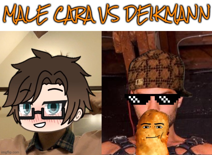 The Deikmann has adopted a Chicken Nugget pet | MALE CARA VS DEIKMANN | image tagged in pop up school 2,pus2,x is for x,male cara,deikmann | made w/ Imgflip meme maker