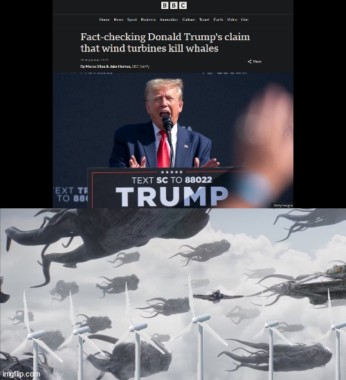 Ahsoka Space Whales | image tagged in donald trump,wind turbines,star wars | made w/ Imgflip meme maker