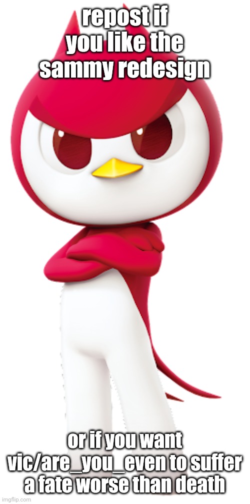 repost if you like the sammy redesign Blank Meme Template