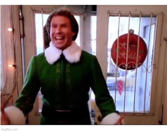 Buddy the Elf Congratulations | image tagged in buddy the elf congratulations | made w/ Imgflip meme maker