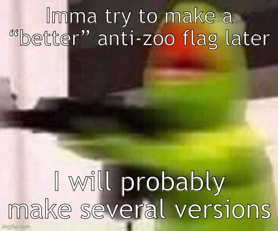 school shooter (muppet) | Imma try to make a “better” anti-zoo flag later; I will probably make several versions | image tagged in school shooter muppet | made w/ Imgflip meme maker