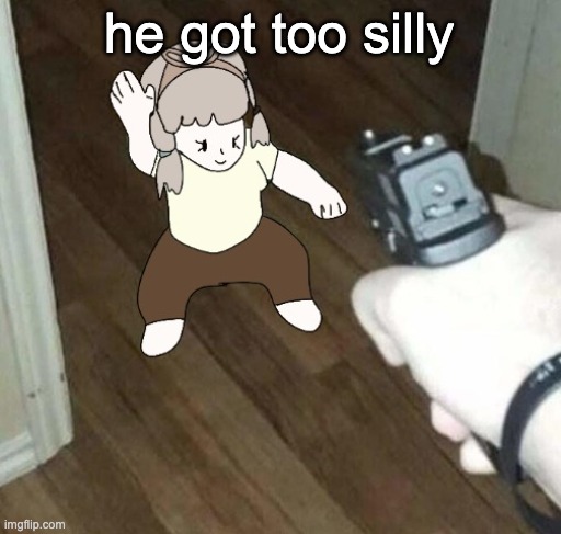 he got too silly | image tagged in goofy ahh quandria | made w/ Imgflip meme maker