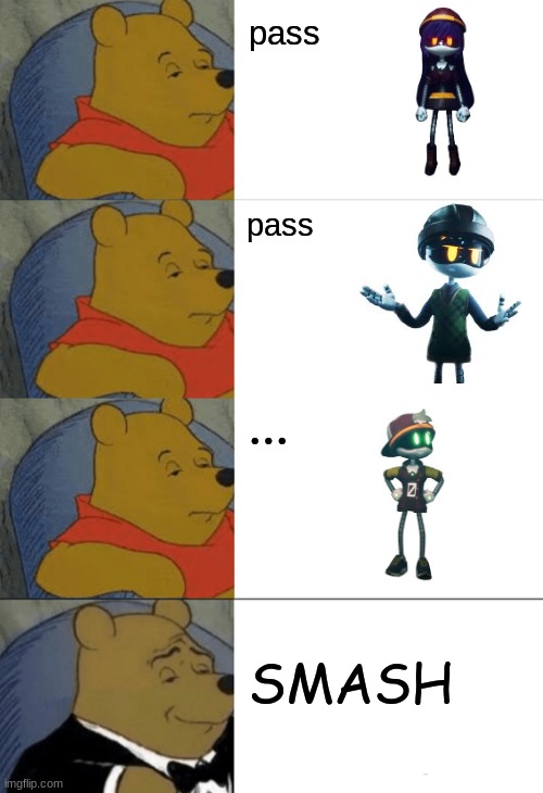 lmao someone post this in the MD stream | pass; pass; ... SMASH | image tagged in memes,tuxedo winnie the pooh | made w/ Imgflip meme maker