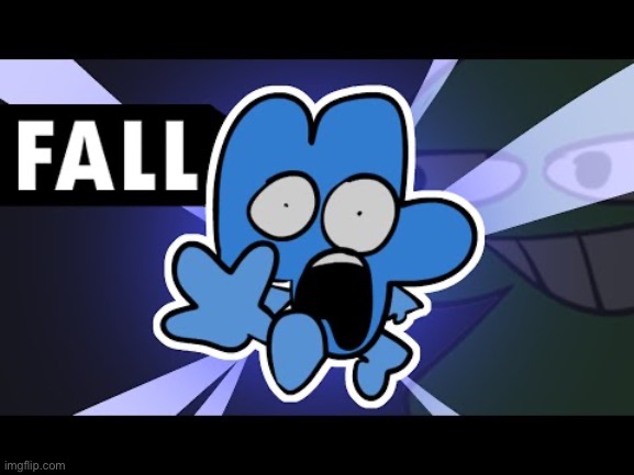 image tagged in bfdi | made w/ Imgflip meme maker