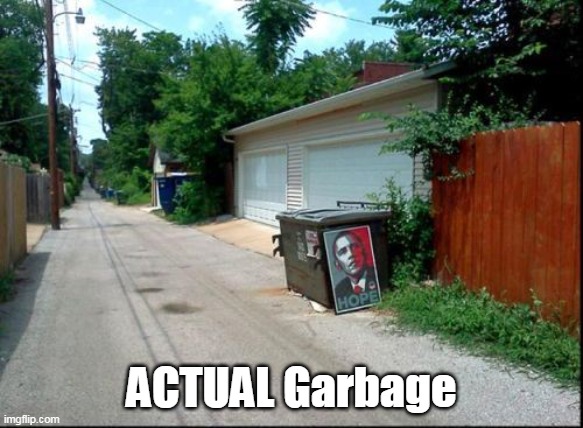 ACTUAL Garbage | made w/ Imgflip meme maker