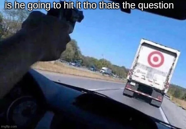 is he going to hit it tho thats the question | is he going to hit it tho thats the question | image tagged in is he going to hit it tho thats the question | made w/ Imgflip meme maker