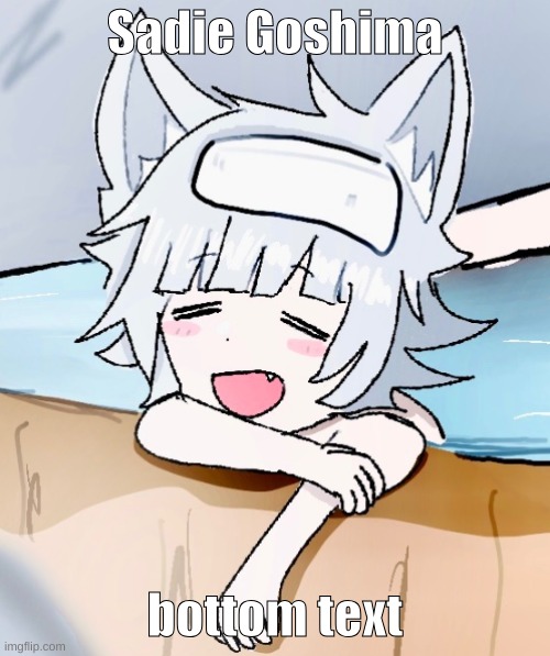 she's so fun to draw because she has so many different outfits | Sadie Goshima; bottom text | image tagged in sadie tgta relaxed | made w/ Imgflip meme maker