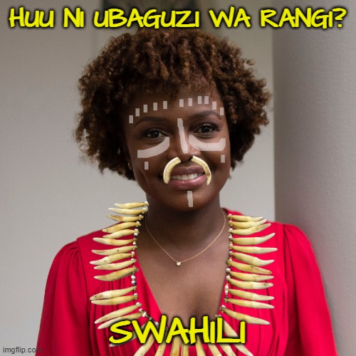 HUU NI UBAGUZI WA RANGI? SWAHILI | image tagged in joe biden cannibal press secretary | made w/ Imgflip meme maker
