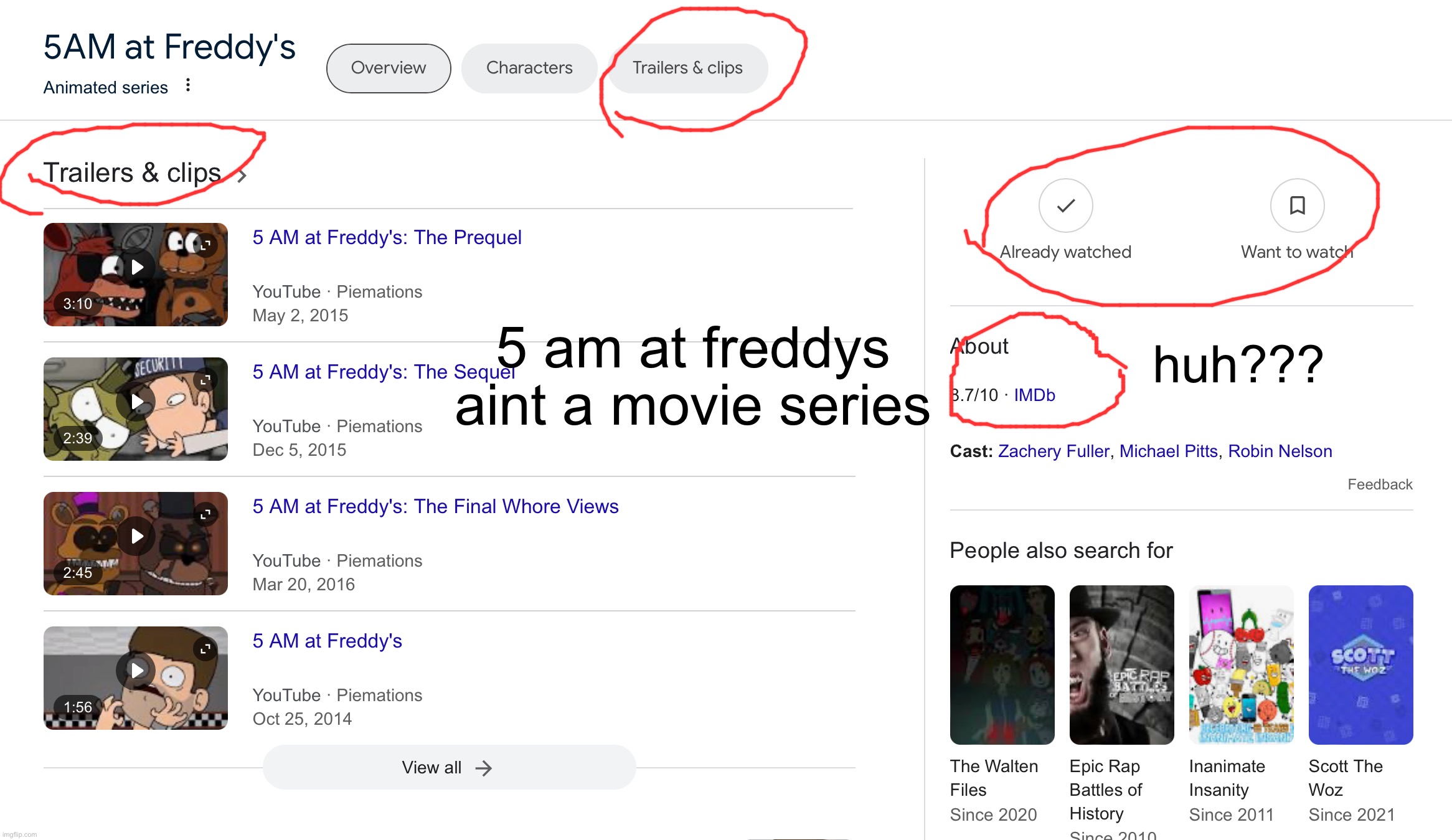 5 am at freddys aint a movie series; huh??? | image tagged in memes | made w/ Imgflip meme maker