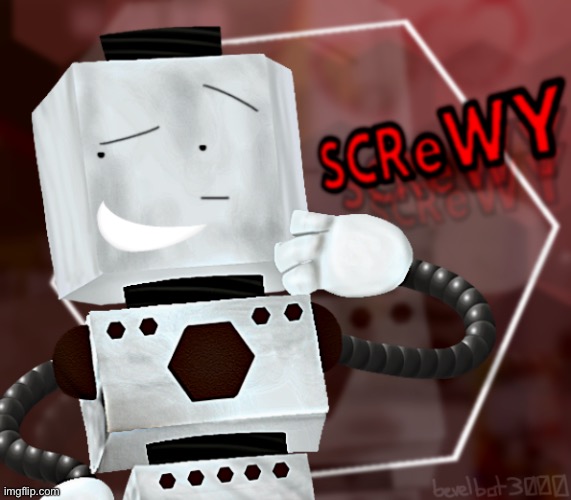 Screwy! | image tagged in rolie polie olie | made w/ Imgflip meme maker