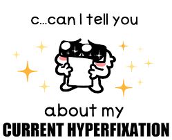 Can I Tell You About my Current Hyperfixation? Blank Meme Template