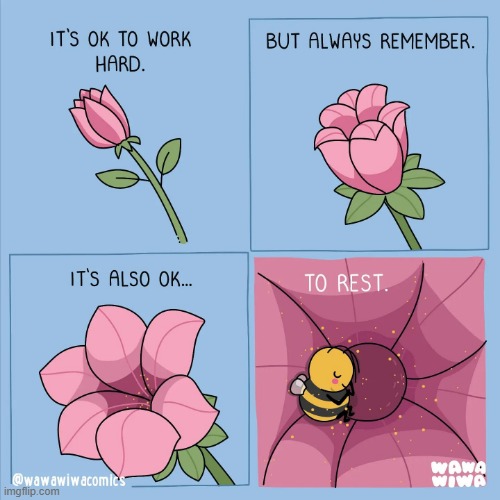 image tagged in bee,flower,work,hard,rest | made w/ Imgflip meme maker