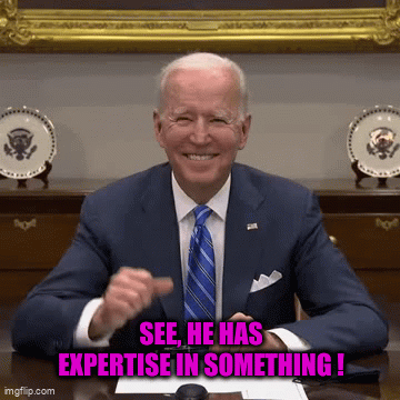 Joe Biden The Eckspurt ! - Imgflip