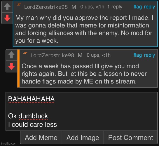 Bro got mad because I ignored his flag on a image that was against zoophilia | made w/ Imgflip meme maker