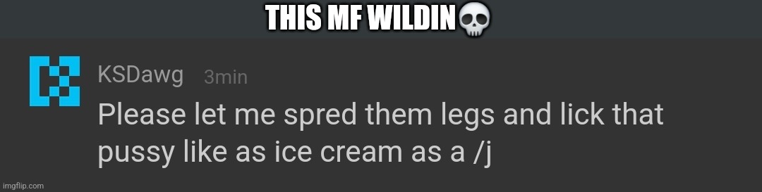 THIS MF WILDIN💀 | made w/ Imgflip meme maker