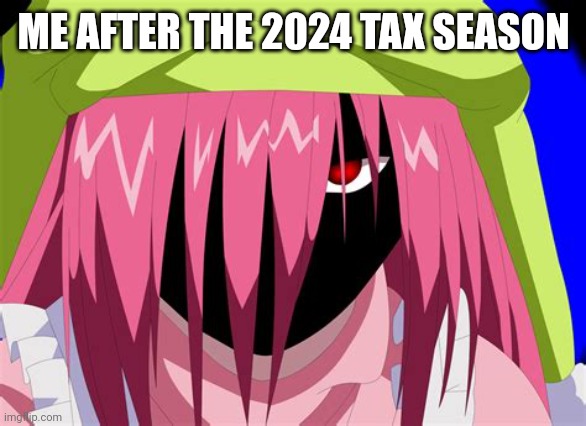 Thanks Biden! | ME AFTER THE 2024 TAX SEASON | image tagged in dark lucy | made w/ Imgflip meme maker