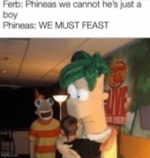 image tagged in phineas and ferb | made w/ Imgflip meme maker