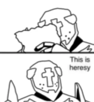 High Quality this is heresy Blank Meme Template
