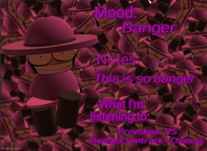 Link in comment | Banger; This is so banger; Provoked - VS Banbodi Fantrack - Cheemy | image tagged in banbodi announcement temp,banbodi,provoked,vs banbodi | made w/ Imgflip meme maker