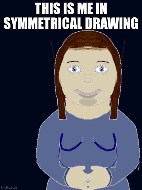 rate | THIS IS ME IN SYMMETRICAL DRAWING | made w/ Imgflip meme maker