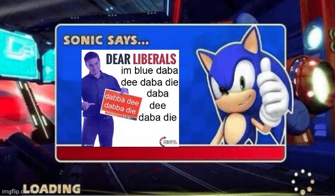 Half repost, half unused template | image tagged in sonic says | made w/ Imgflip meme maker