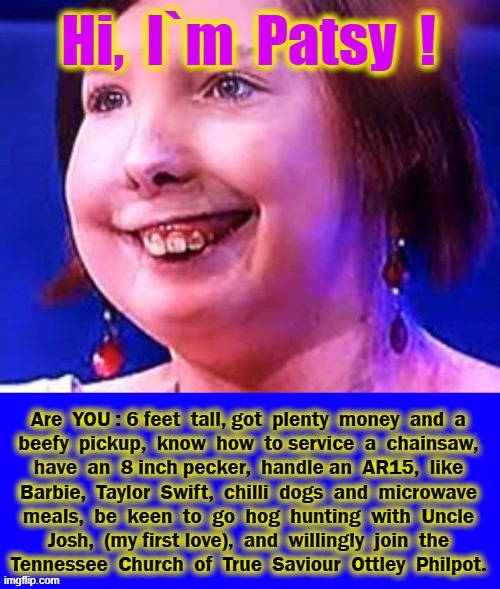 Hi, I`m Patsy ! | image tagged in online dating | made w/ Imgflip meme maker