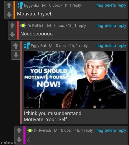 The context wasn't motivated enough | made w/ Imgflip meme maker