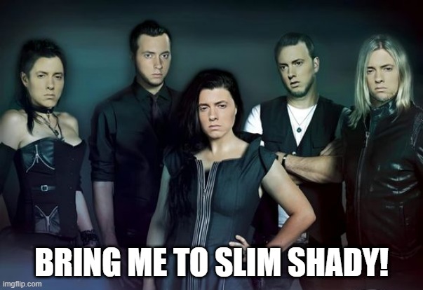 Eminmsence | BRING ME TO SLIM SHADY! | image tagged in eminem | made w/ Imgflip meme maker