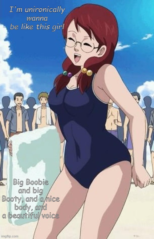 Literally me | I'm unironically wanna be like this girl; Big Boobie and big Booty, and a nice body, and a beautiful voice | image tagged in saiko,transgender,swimsuit | made w/ Imgflip meme maker