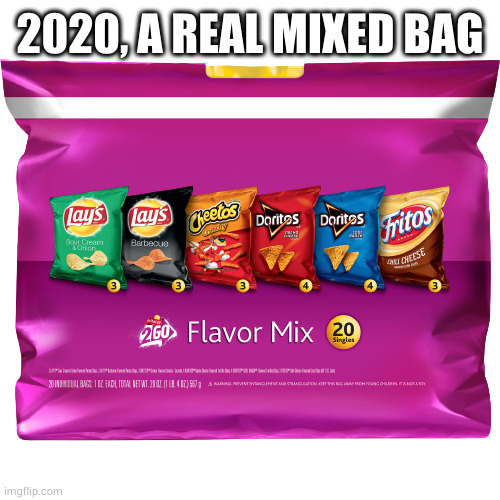 Frito Lay Flavor Mix, Variety Packs - 20 pack, 1 oz bag | 2020, A REAL MIXED BAG | image tagged in frito lay flavor mix variety packs - 20 pack 1 oz bag | made w/ Imgflip meme maker