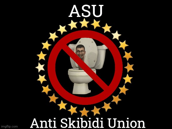 Custom Anti Skibidi Union Flag | ASU; Anti Skibidi Union | image tagged in custom,anti skibidi union,flag,skibidi toilet is bad,unofficial | made w/ Imgflip meme maker