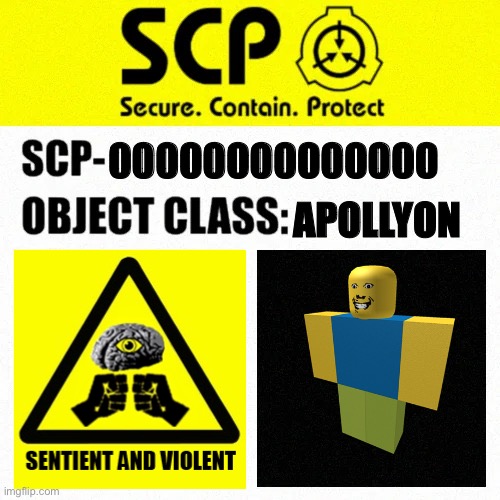 SCP-00000000000000 Label | 00000000000000; APOLLYON | image tagged in scp object class blank label | made w/ Imgflip meme maker