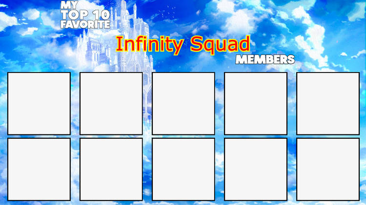 High Quality top 10 favorite infinity squad members Blank Meme Template