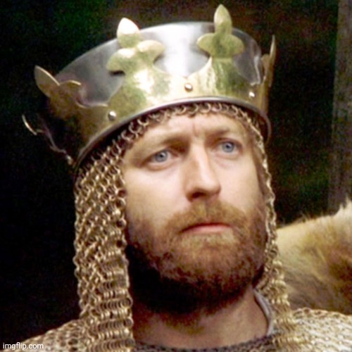 King Arthur | image tagged in king arthur | made w/ Imgflip meme maker