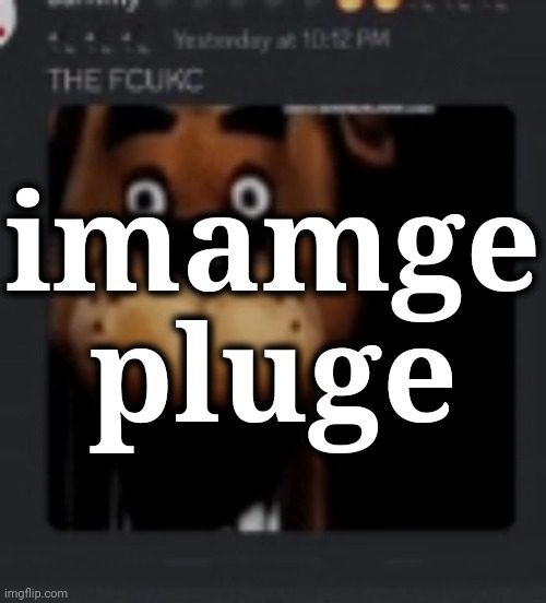 No I'm not yet back from vacationé I just wanted to drop something. | imamge pluge | made w/ Imgflip meme maker