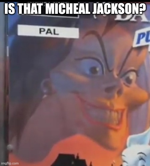 Disney?! | IS THAT MICHEAL JACKSON? | image tagged in micheal jackson | made w/ Imgflip meme maker