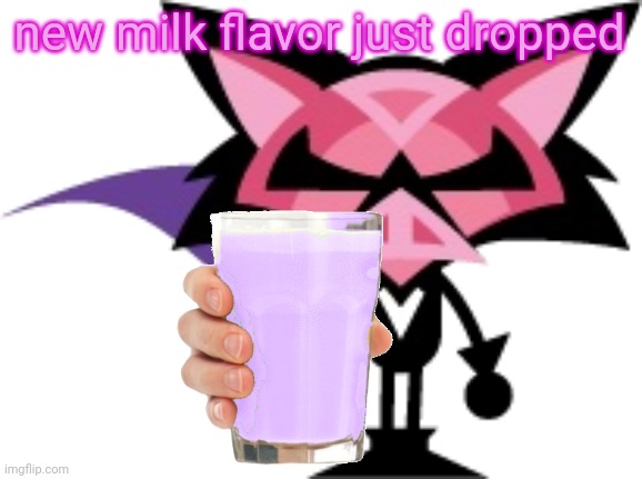 denga | new milk flavor just dropped | image tagged in denga | made w/ Imgflip meme maker