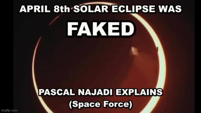 Pascal Najadi: The April 8th Solar Eclipse Was Man Made - It Was Totally Faked Just Like the Moon Landing (Video) 