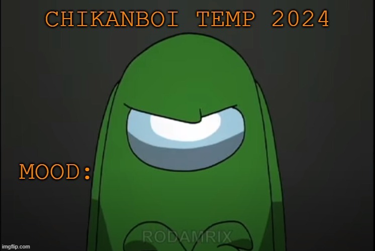 chikanboi 2024 temp | image tagged in chikanboi 2024 temp | made w/ Imgflip meme maker