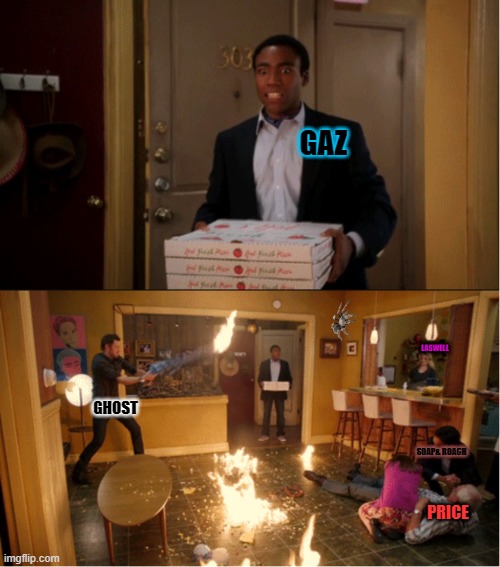 Community Fire Pizza Meme | GAZ; LASWELL; GHOST; SOAP& ROACH; PRICE | image tagged in community fire pizza meme | made w/ Imgflip meme maker