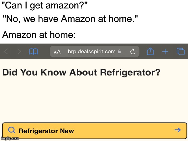 Actual screenshot taken from my phone | "Can I get amazon?"; "No, we have Amazon at home."; Amazon at home: | image tagged in mom can we have | made w/ Imgflip meme maker