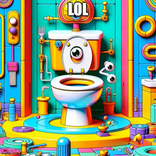 Skibidi AI | LOL | image tagged in skibidi toilet ai | made w/ Imgflip meme maker