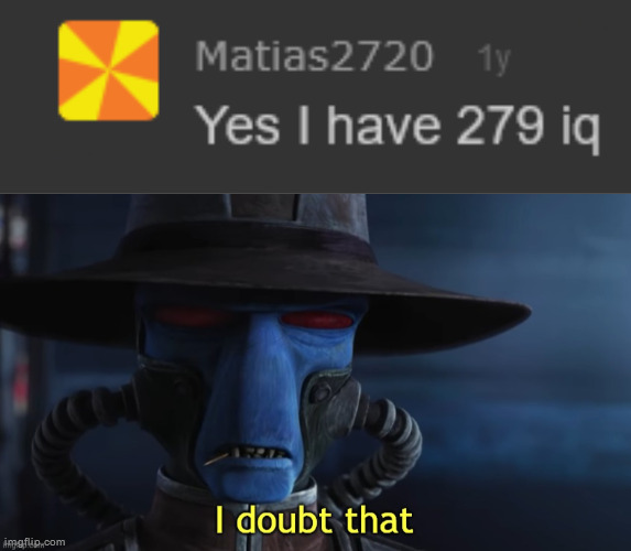 image tagged in i doubt that | made w/ Imgflip meme maker