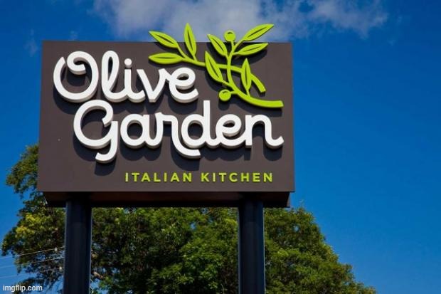 Olive Garden | image tagged in olive garden | made w/ Imgflip meme maker